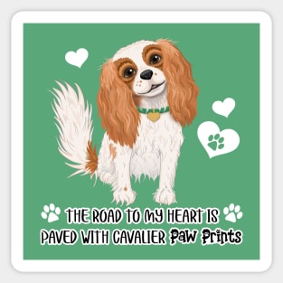 The Road to My Heart is Paved with Cavalier Paw Prints, Blenheim Sticker